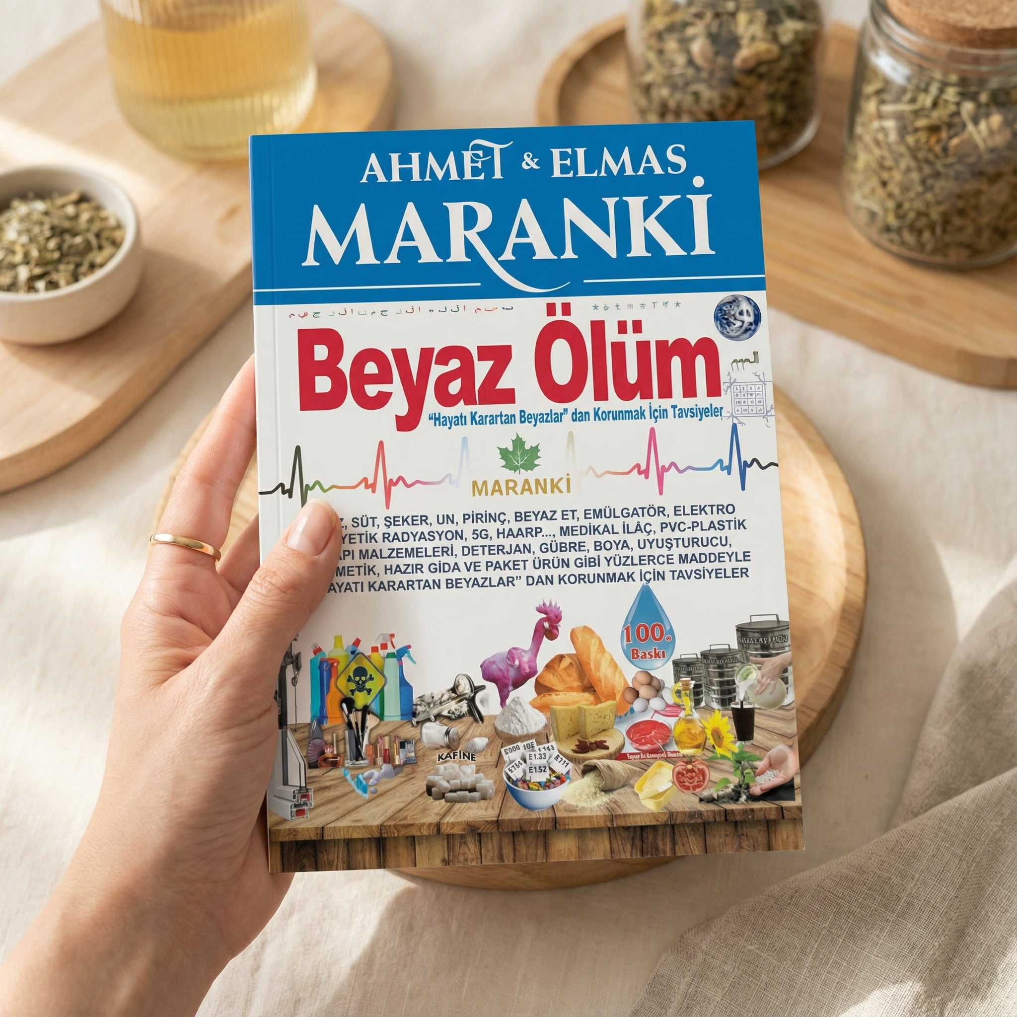 Ahmet Maranki Beyaz Ölüm Kitabı – E Maddeleri, Emülgatörler, Tavuk Eti & Radyo Dalgaları