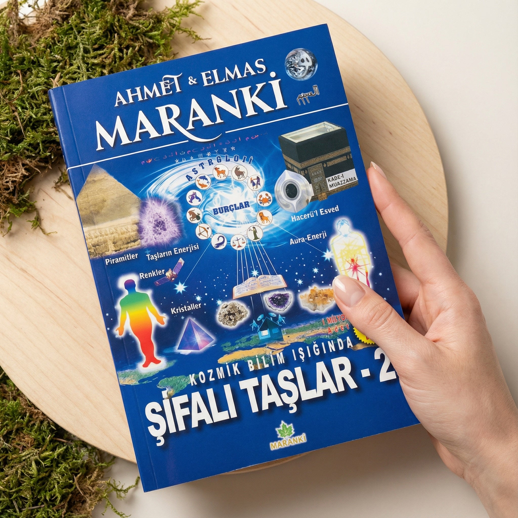 Ahmet Maranki Şifalı Taşlar 2 – Burçlar, Renkler, Kokular & Doğal Taşlar