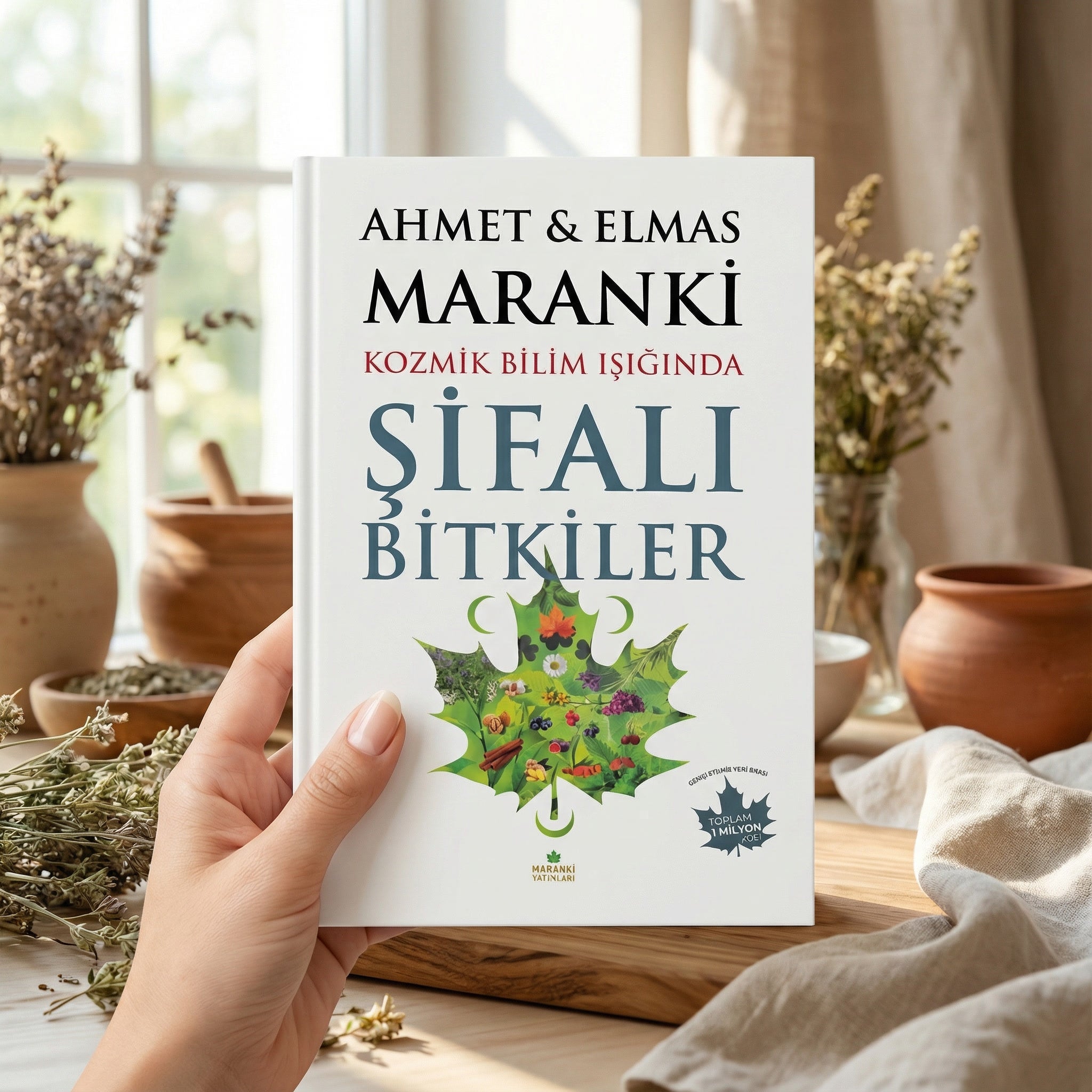 Ahmet Maranki Şifalı Bitkiler Kitabı – 1 Milyon Baskı – Doğal Şifa ve Bitki Rehberi